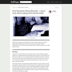 Post Traumatic Stress Disorder - a short story about coping with a harsh reality