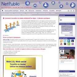 Comment travailler en mode collaboratif en ligne : 2 dossiers pratiques