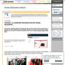 Trucage : Al-Ahram met Moubarak devant Obama (blogueur)