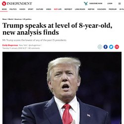 Trump speaks at level of 8-year-old, new analysis finds