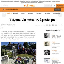 Tsiganes, la mémoire à petits pas - La Croix
