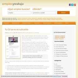Tu CV ya no es suficiente