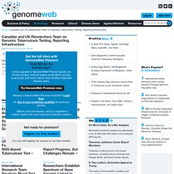 Canadian and UK Researchers Team on Genomic Tuberculosis Testing, Reporting Infrastructure