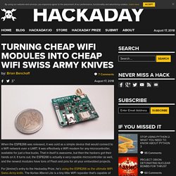 Turning Cheap WiFi Modules Into Cheap WiFi Swiss Army Knives