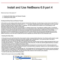 A tutorial on how to create the entity class and session facade for Java web application