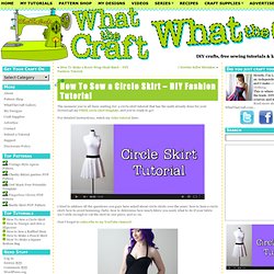 How To Sew a Circle Skirt – DIY Fashion Tutorial
