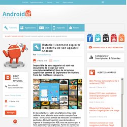 [Tutoriel] comment explorer le contenu de son appareil Android  Android MT