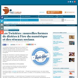 Les Twictées : nouvelles formes de dictées à l’ère du numérique et des réseaux sociaux