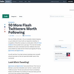 50 More Flash Twitterers Worth Following