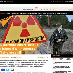 L’Ukraine court-elle le risque d’un nouveau Tchernobyl?