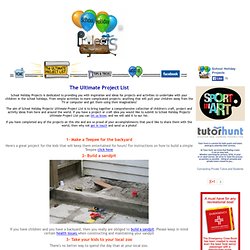 The Ultimate List of Children's Projects, Crafts and Activities.