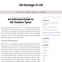 An Ultimate Guide to All-Season Tyres - All Garage in UK