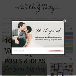 10 unique wedding photo poses and ideas for your big day!