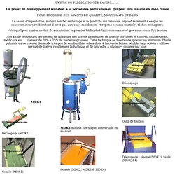 UNITE FABRICATION SAVON, USINE SAVON, PRODUCTION SAVON