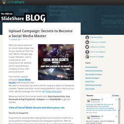 Upload Campaign: Secrets to Become a Social Media Master