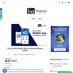 Top 5 Useful Mobile App for Schools During COVID