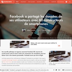 Facebook a partagé les données de ses utilisateurs avec 60 constructeurs de smartphones