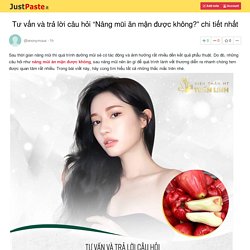 Tư vấn và trả lời câu hỏi “Nâng mũi ăn mận được không?” chi tiết nhất