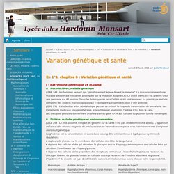 Variation génétique et santé - Lycée Jules-Hardouin Mansart de Saint Cyr L'Ecole