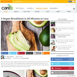 4 Vegan Breakfasts in 20 Minutes or Less