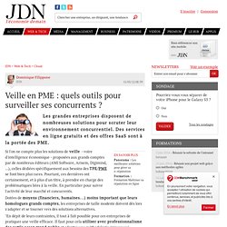 Veille en PME : quels outils pour surveiller ses concurrents ? - Journal du Net Solutions