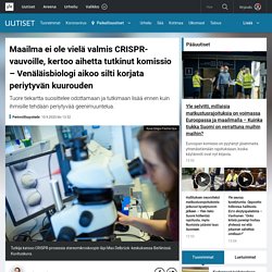 Maailma ei ole vielä valmis CRISPR-vauvoille, kertoo aihetta tutkinut komissio – Venäläisbiologi aikoo silti korjata periytyvän kuurouden