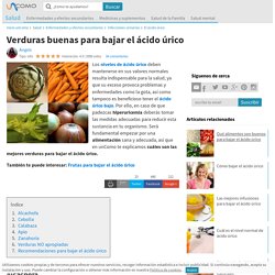 Verduras buenas para bajar el ácido úrico - 7 imágenes