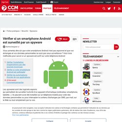 Vérifier si un smartphone Android est surveillé par un spyware