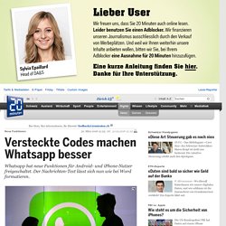 Versteckte Codes machen Whatsapp besser