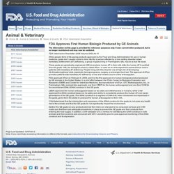 Approves First Human Biologic Produced by GE Animals