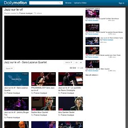 Jazz sur le vif - Une playlist sur Dailymotion