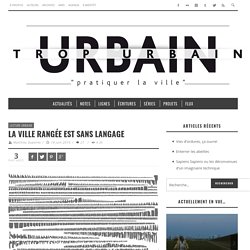 La ville rangée est sans langage
