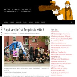 Moïse Marcoux-Chabot » À qui la ville ? À Sergakis la ville !