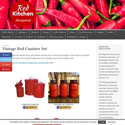 Vintage Red Canister Set – Red Kitchen Accessories