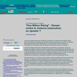 "One Billion Rising" - Danser contre la violence (masculine) ou riposter ?