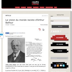 La vision du monde raciste d’Arthur Balfour