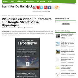 Visualiser en vidéo un parcours sur Google Street View, Hyperlapse