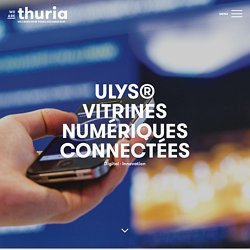 ULYS Vitrines numériques connectées - We are Thuria