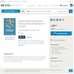 Blijven leren: de toekomst! Volwassenen stimuleren om te leren. Een strategische verkenning.