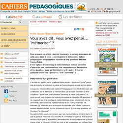 Vous avez dit, vous avez pensé... "mémoriser" ? - Le Cercle de Recherche et d'Action Pédagogiques et les Cahiers pédagogiques