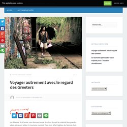 Voyager autrement avec le regard des Greeters