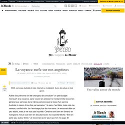 La voyance surfe sur nos angoisses