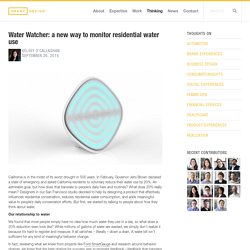Water Watcher: a new way to monitor residential water use