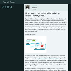 How can you lose weight with the help of saxenda and Mysimba?