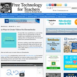 12 Ways to Create Videos On Chromebooks