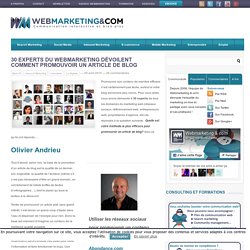 30 experts du webmarketing dévoilent comment promouvoir un article de blog