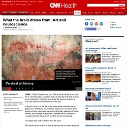 What the brain draws from: Art and neuroscience