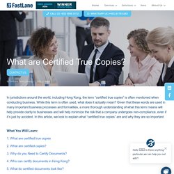What are Certified True Copies?