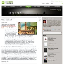 What Is Grace? – Tullian Tchividjian