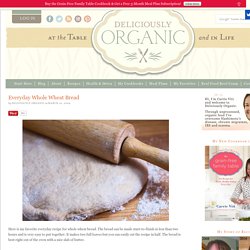 Whole Wheat Bread Recipe